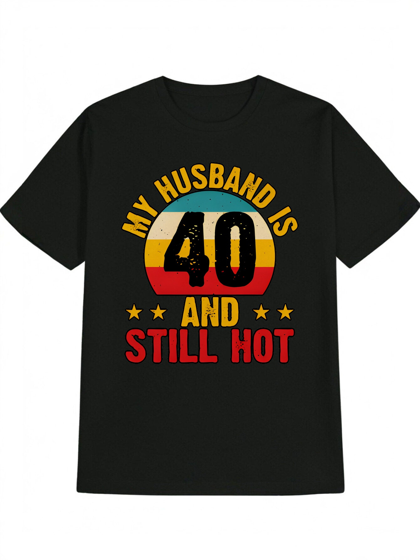 Men's Graphic T-Shirt My Husband Is Forty And Still Hot Retro Stripes With Yellow Red Stars T Shirt