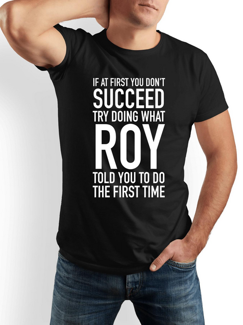 Men's Graphic T-Shirt If At First You Do Not Succeed Bold White Letters On Black Cotton T Shirt