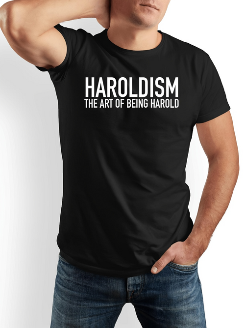 Men's Graphic T-Shirt Haroldism The Art Of Being Harold Bold Statement Lettering Shirt