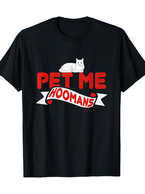 Men's Graphic T-Shirt Pet Me Hoomans Playful Cat Lounging Above Bold Red Text Banner