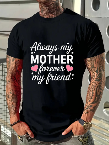 Men's Graphic T-Shirt Always My Mother Forever My Friend Pink Hearts Message T Shirt
