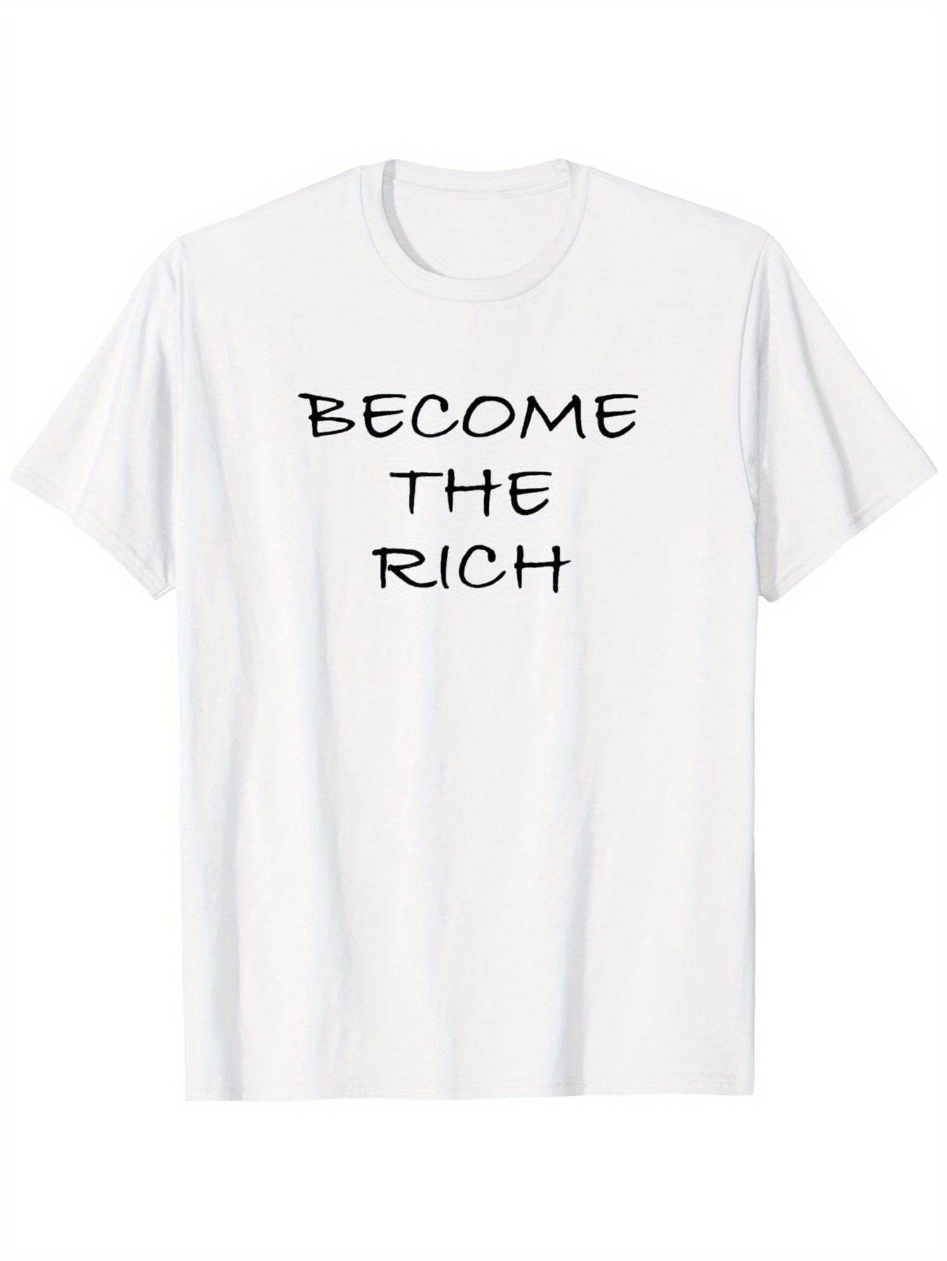Men's Graphic T-Shirt Become The Rich Bold Statement Minimal Design White Shirt
