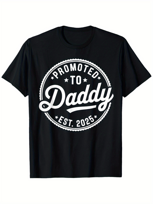 Men's Graphic T-Shirt Promoted To Daddy Est Twenty Twenty Five Vintage Retro Lettering Badge