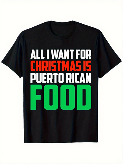 Men's Graphic T-Shirt All I Want For Christmas Is Puerto Rican Food Lettering Festive T Shirt