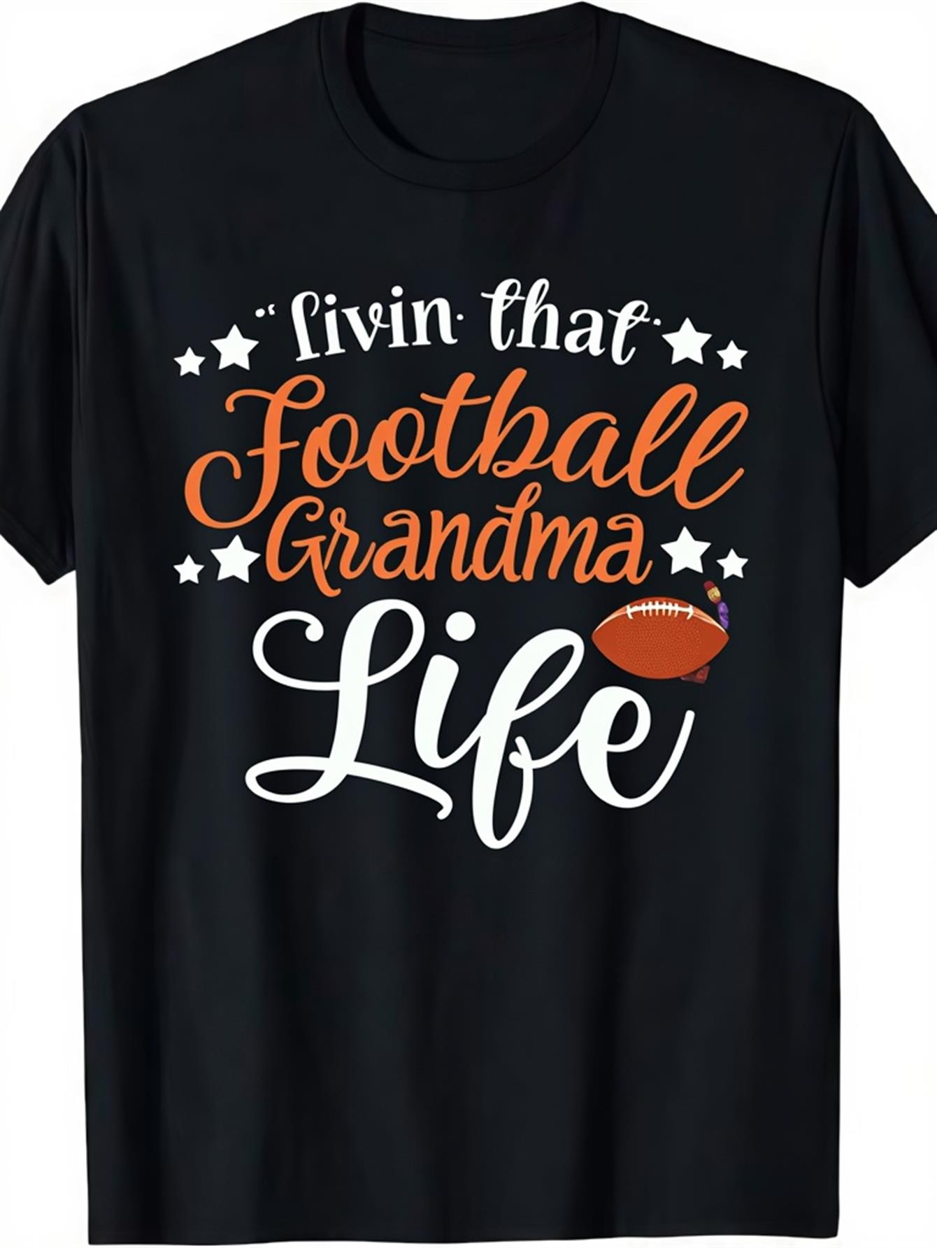 Men's Graphic T-Shirt Livin That Football Grandma Life With Stars Orange Text And Small Football