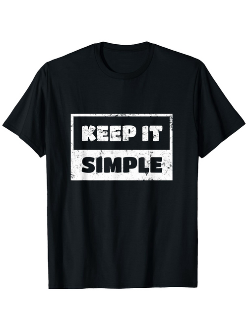 Men's Graphic T-Shirt Keep It Simple Bold White Lettering In Distressed Effect Black T Shirt