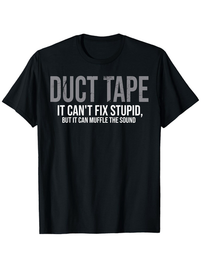 Men's Graphic T-Shirt Duct Tape Quote With Bold Typography On Black T Shirt