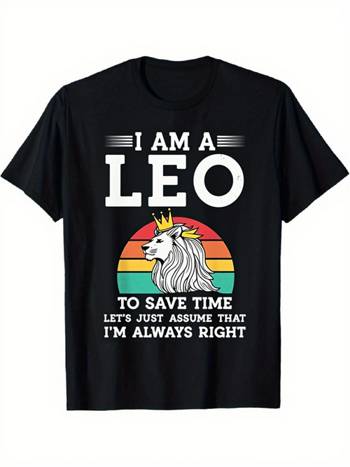 Men's Graphic T-Shirt I Am A Leo Save Time Always Right Majestic Lion