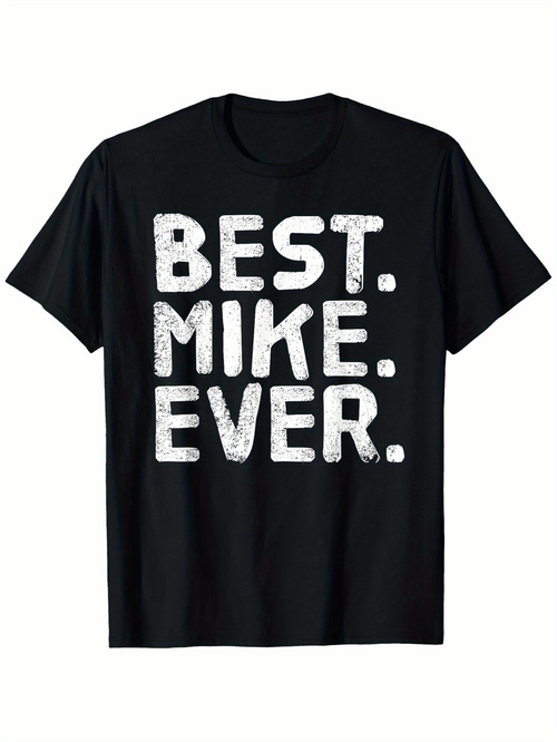 Men's Graphic T-Shirt Best Mike Ever Vintage Distressed White Bold Lettering T Shirt