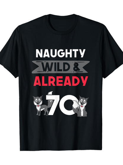 Men's Graphic T-Shirt Naughty Wild And Already 70 With Playful Cartoon Dogs