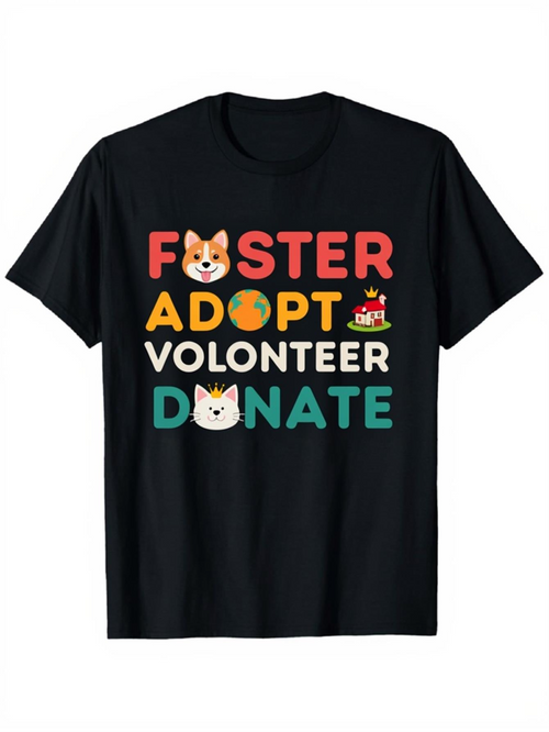 Men's Graphic T-Shirt Foster Adopt Volunteer Donate With Colorful Letters Cute Animals Design