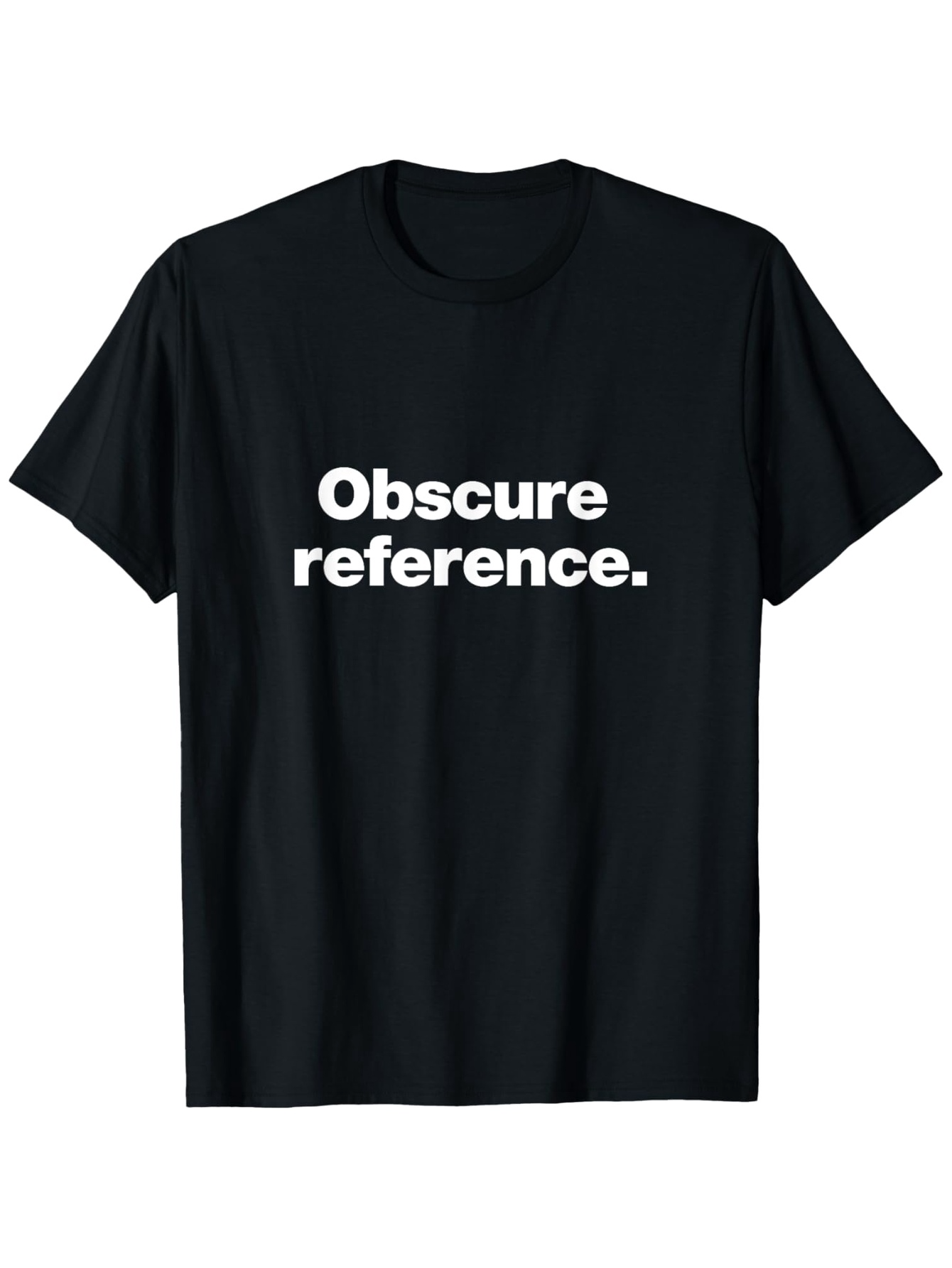 Men's Graphic T-Shirt Obscure Reference Minimalism Clean Typography Statement T Shirt