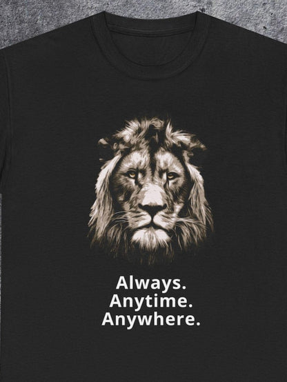 Men's Graphic T-Shirt Always Anytime Anywhere Realistic Mane With Fierce Stare Majestic Lion