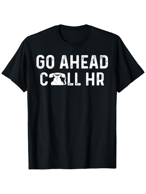 Men's Graphic T-Shirt Go Ahead Call HR Bold White Text With Retro Phone Graphic