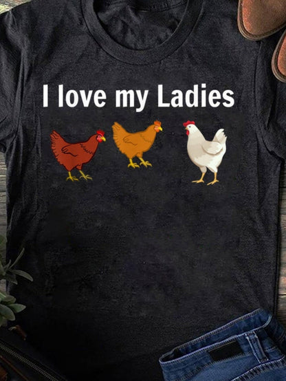 Men's Graphic T-Shirt I Love My Ladies Cute Colorful Chickens Standing Proudly Chicken