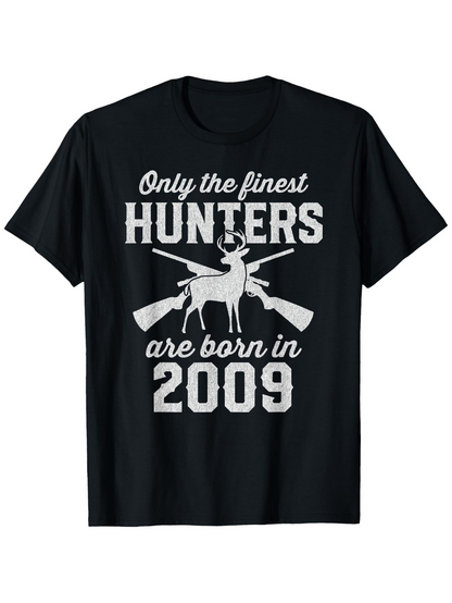 Men's Graphic T-Shirt Only The Finest Born In 2009 With Deer And Vintage Rifles Hunter