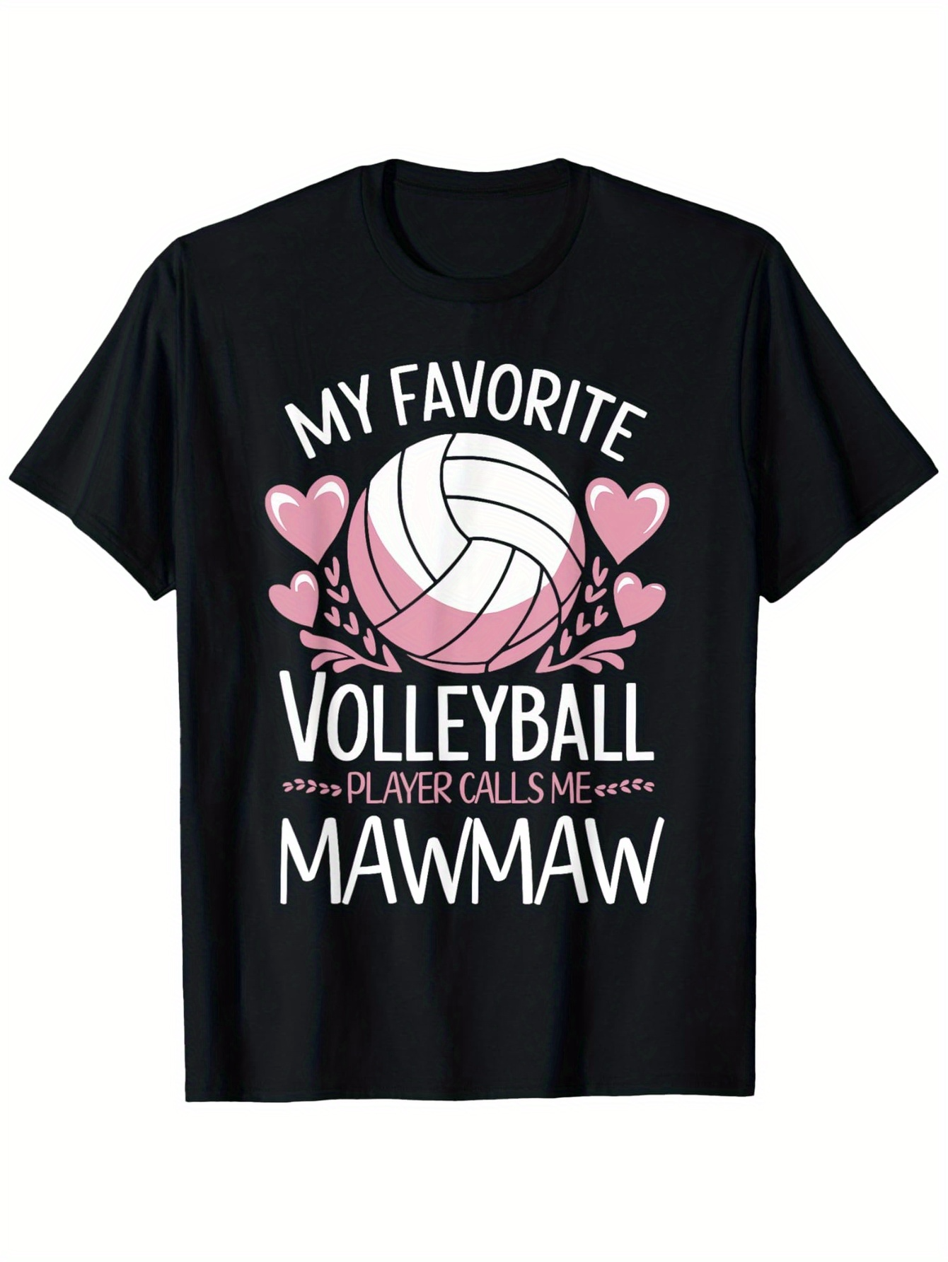 Men's Graphic T-Shirt My Favorite Volleyball Player Calls Me Mawmaw Surrounded By Pink Hearts Volleyball