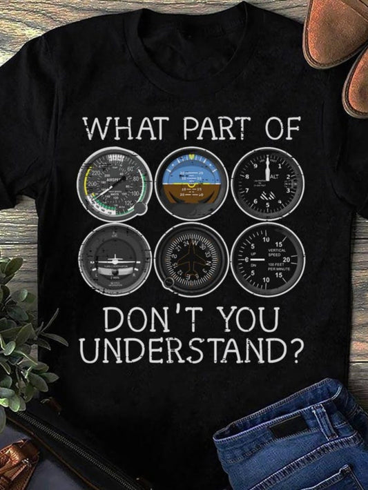 Women's Graphic T-Shirt What Part Of Dont You Understand Airplane Panel Instruments Dials On Black Tee