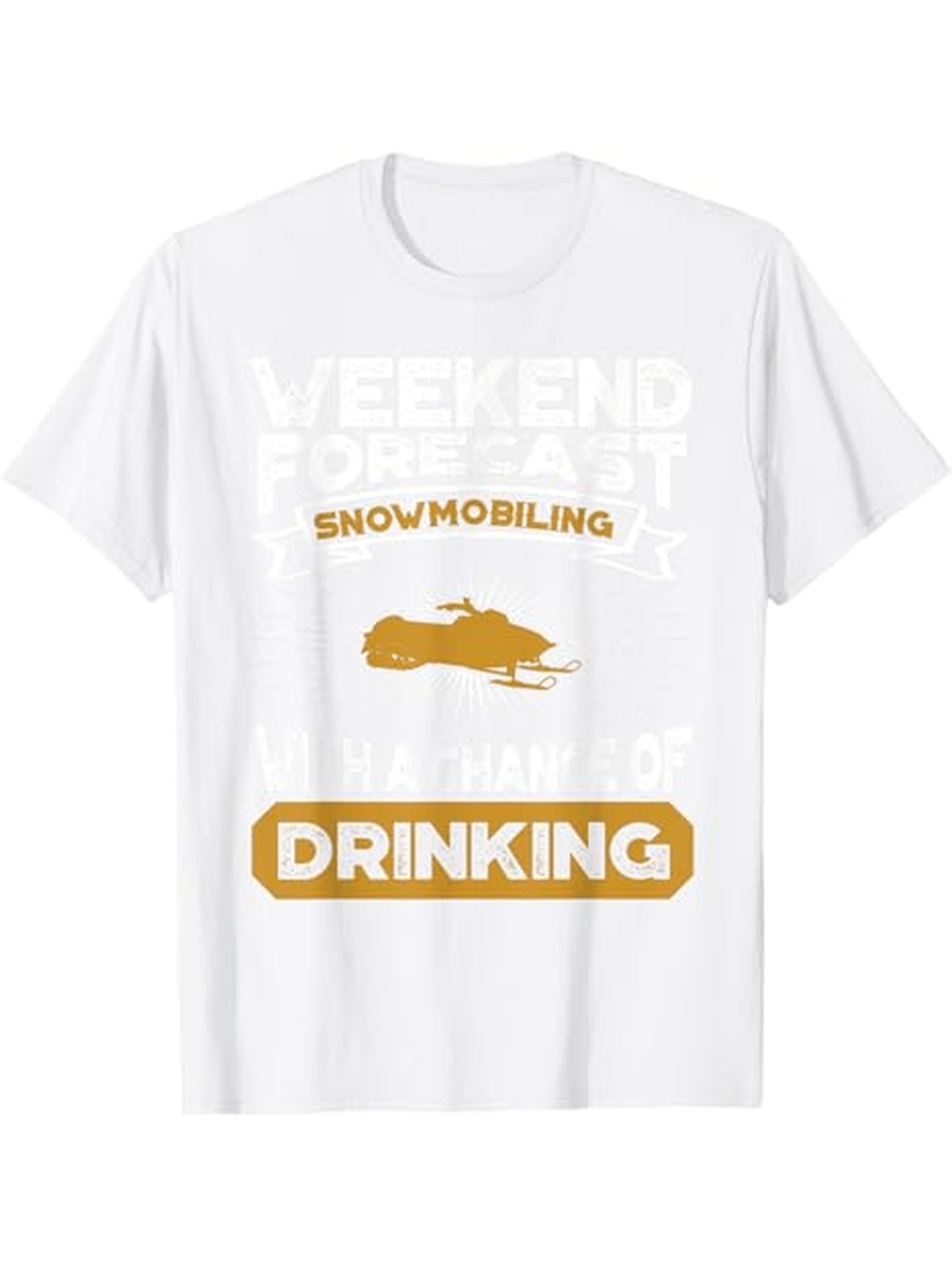 Men's Graphic T-Shirt Weekend Forecast Snowmobiling And Drinking Adventure Outdoor Sport
