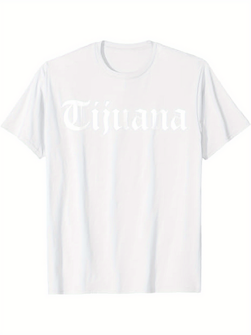 Men's Graphic T-Shirt Tijuana Classic Old English Style Typography Over Minimalist Plain T Shirt