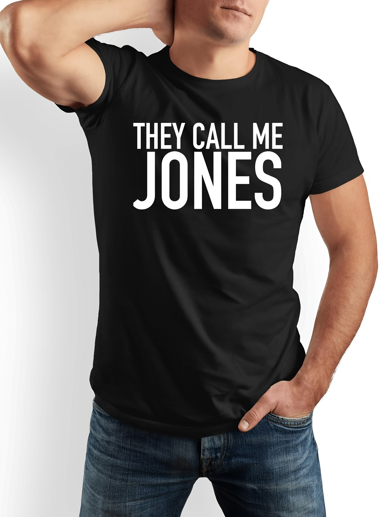 Men's Graphic T-Shirt They Call Me Jones Bold Text Statement On Black T Shirt