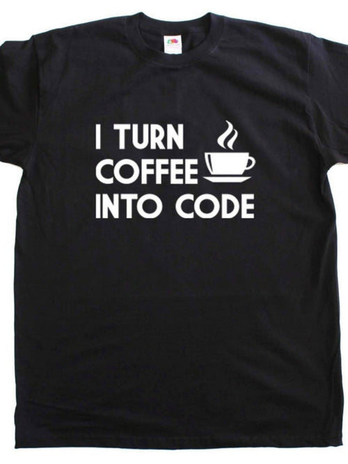 Men's Graphic T-Shirt I Turn Coffee Into Code With Steaming Cup Graphic T Shirt