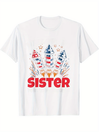 Men's Graphic T-Shirt Sister Patriotic Fireworks Rockets With Festive Stars And Bold Red Lettering Shirt