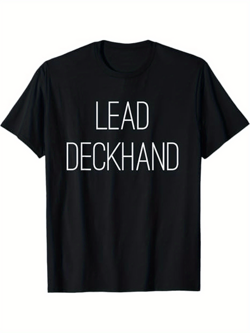 Men's Graphic T-Shirt Lead Deckhand Simple Bold Letters On Black Shirt