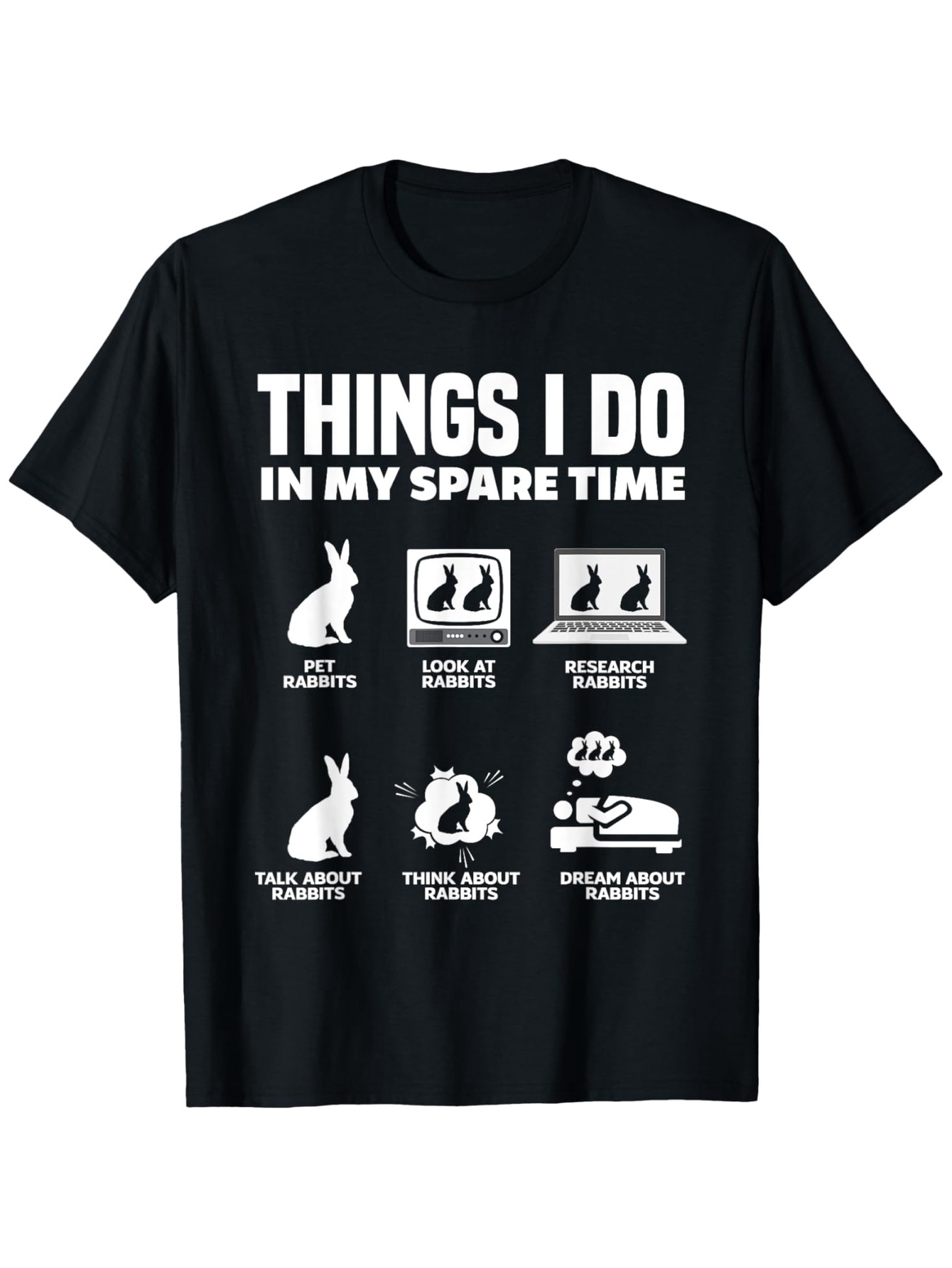 Men's Graphic T-Shirt Things I Do In My Spare Time Caring For And Drawing Cute Rabbits