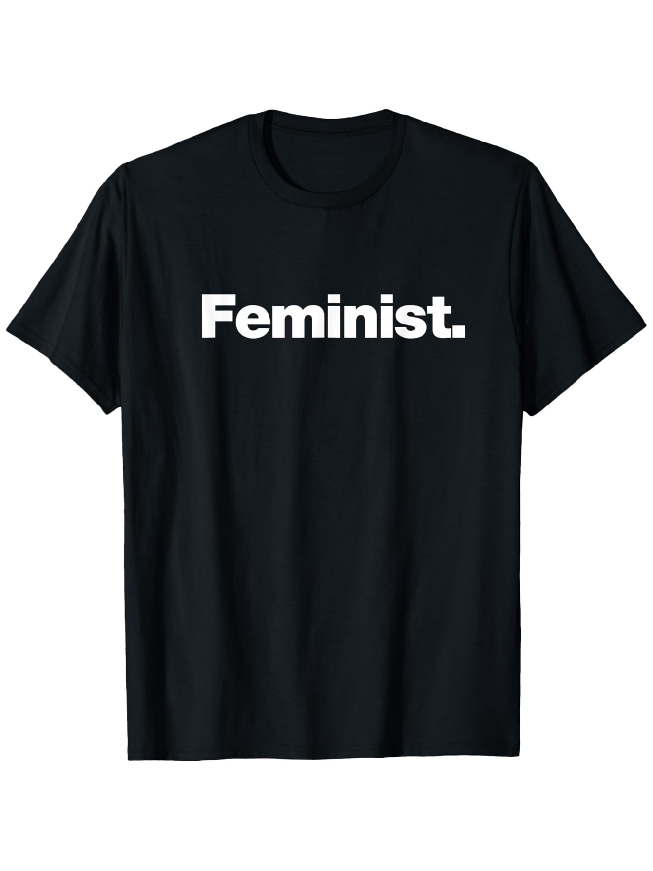 Men's Graphic T-Shirt Bold White Slogan Text On Minimal Clean Black Tee Feminist