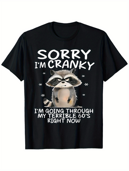 Men's Graphic T-Shirt Sorry Im Cranky Going Through My Terrible Sixties Raccoon