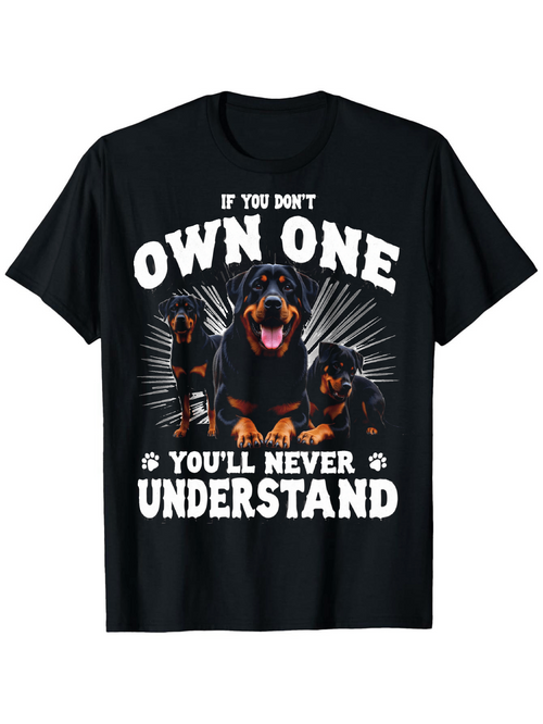 Men's Graphic T-Shirt If You Dont Own One Youll Never Understand Bold Graphic Rottweilers And Radiant Lightburst Dogs