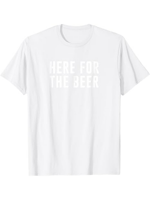 Men's Graphic T-Shirt Here For The Beer Bold White Text Statement Shirt