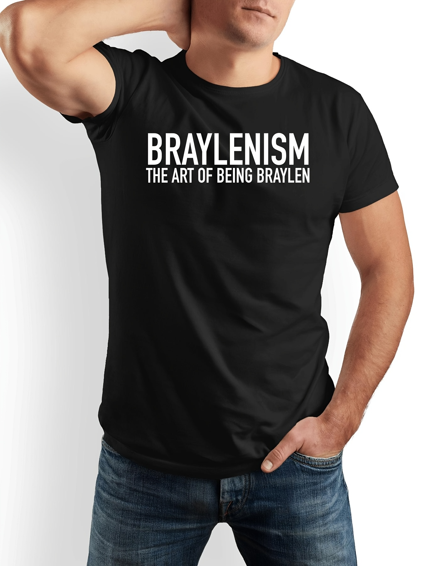 Men's Graphic T-Shirt Braylenism The Art Of Being Braylen Bold White Lettering Shirt