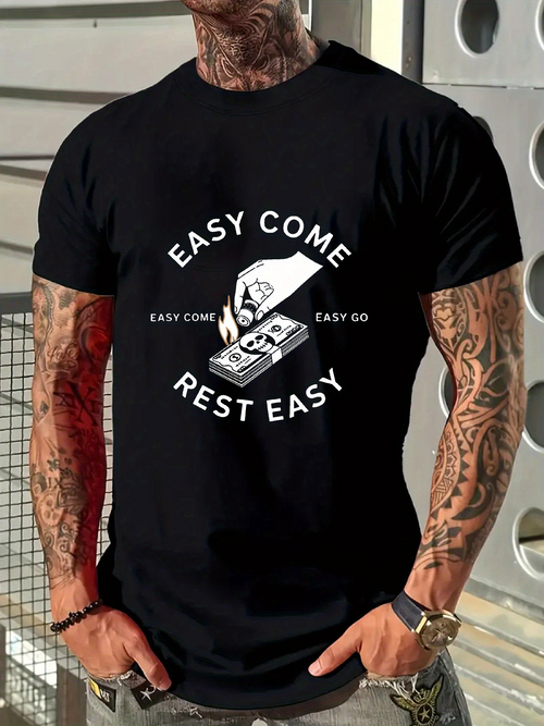 Men's Graphic T-Shirt Easy Come Rest Easy With Hand Drawing Dollar Banknotes