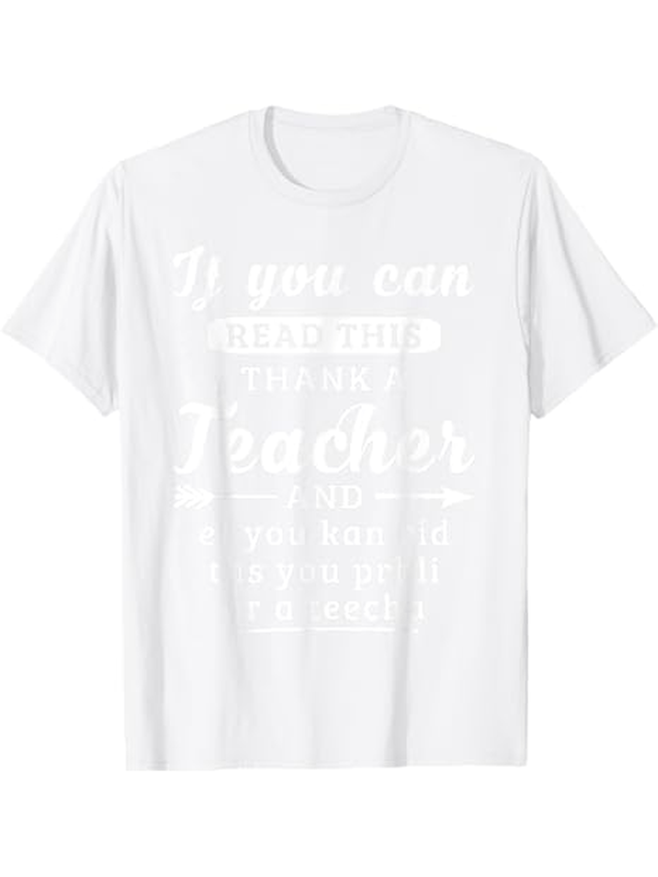 Men's Graphic T-Shirt If You Can Read This Thank A Teacher Classic Statement T Shirt