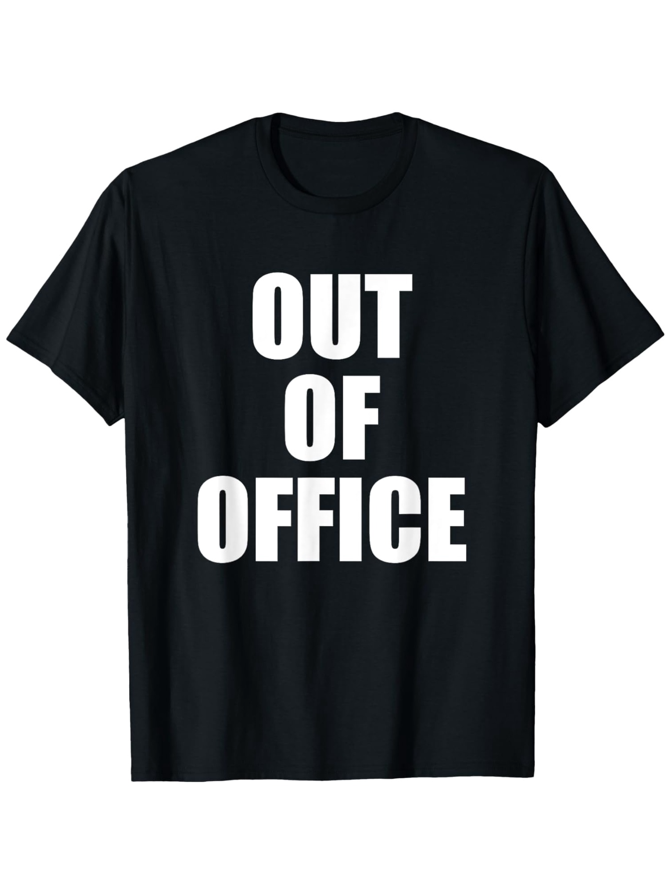 Men's Graphic T-Shirt Out Of Office Bold White Letters On Simple Black Shirt