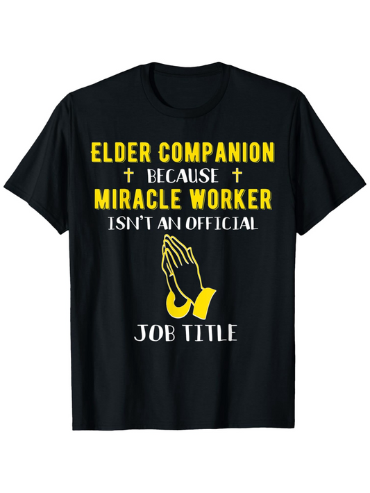 Men's Graphic T-Shirt Elder Companion Because Miracle Worker Praying Hands Among Golden Accents