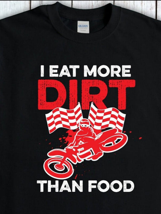 Men's Graphic T-Shirt I Eat More Dirt Than Food With Racing Flags And Red Dirt Bike Rider
