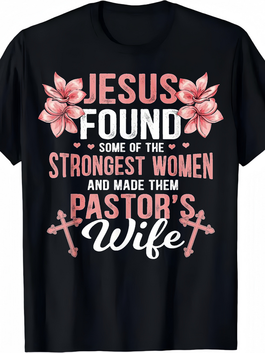 Men's Graphic T-Shirt Jesus Found Strongest Women Among Pink Flowers And Crosses Wife