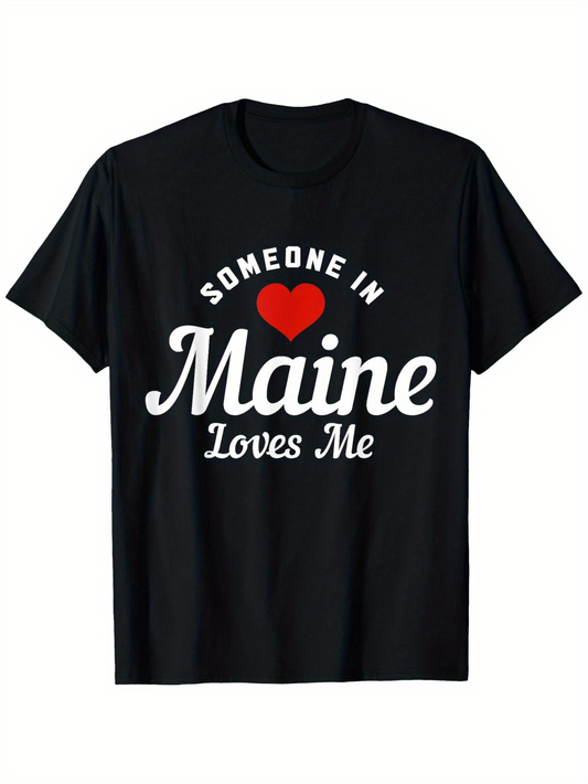 Men's Graphic T-Shirt Someone In Maine Loves Me With Bold Cursive White And Red Heart Design T Shirt