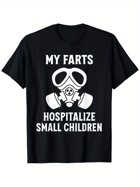 Men's Graphic T-Shirt My Farts Hospitalize Small Children Bold Gas Mask Graphic