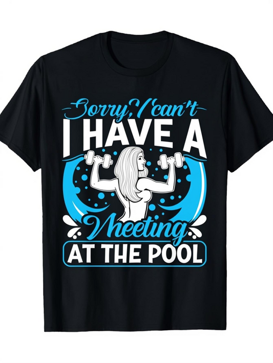 Men's Graphic T-Shirt Sorry I Cant I Have A Wheeting At The Pool Blue Splash Woman Pool