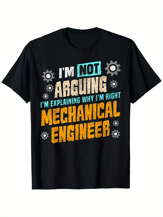 Men's Graphic T-Shirt Im Not Arguing Explaining Why Im Right Mechanical Engineer With Gear Designs