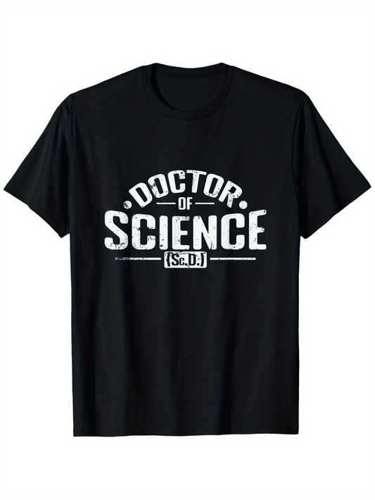 Men's Graphic T-Shirt Doctor Of Science Bold White Block Lettering On Black Cotton T Shirt