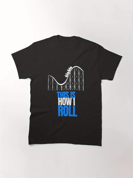 Men's Graphic T-Shirt This Is How I Roll With White Roller Coaster Tracks Blue Upright Car