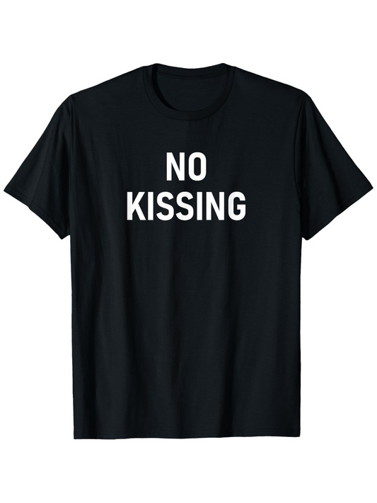 Men's Graphic T-Shirt No Kissing Bold Simple Typography On Plain Black Fabric T Shirt