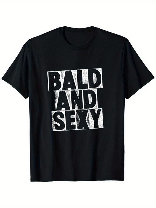 Men's Graphic T-Shirt Bald And Sexy Bold Grunge Lettering On Classic Statement Tee