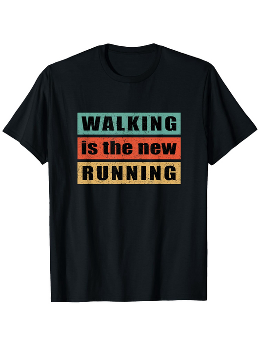 Men's Graphic T-Shirt Walking Is The New Running Bold Letter Blocks On Classic Shirt