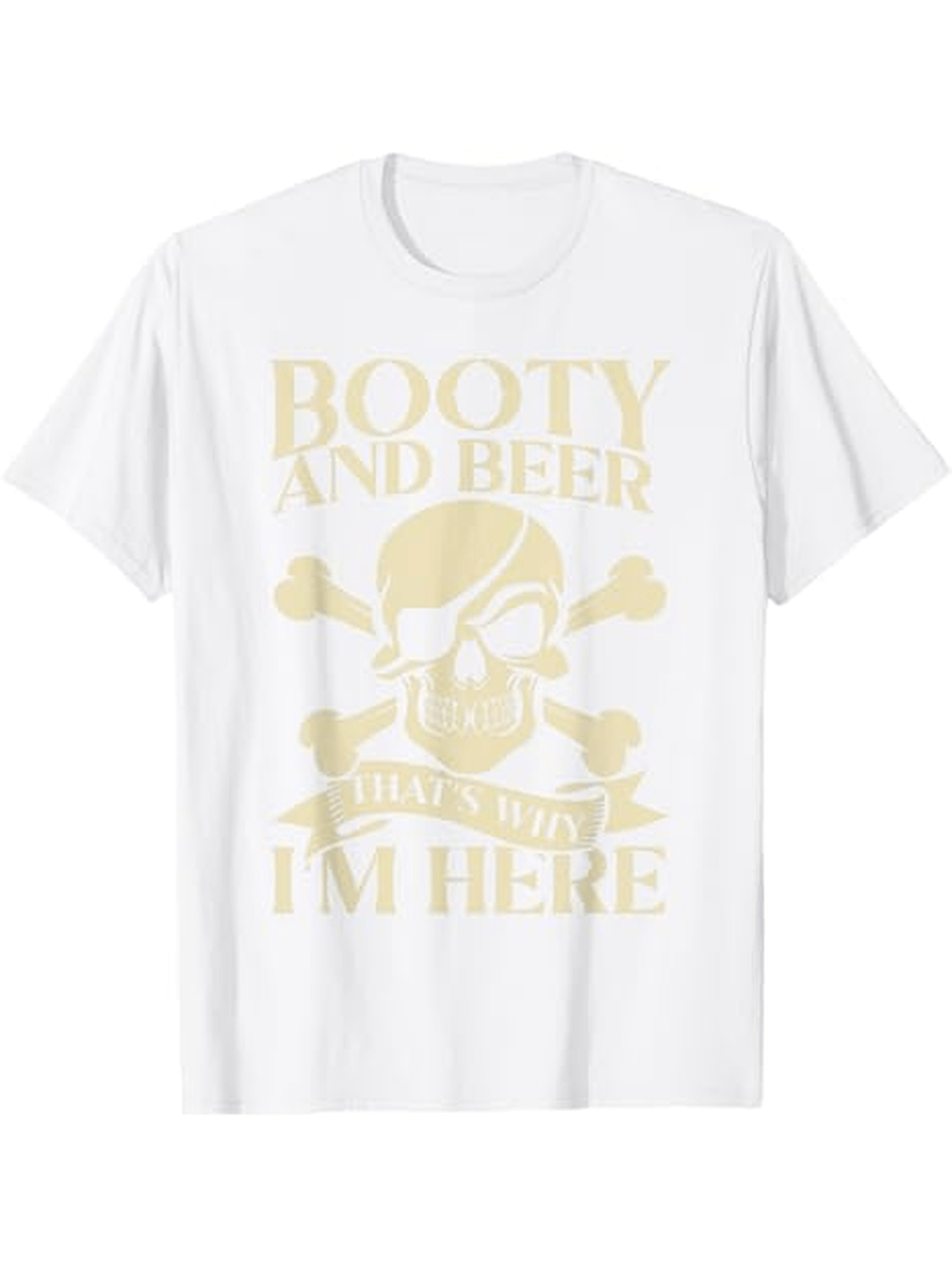 Men's Graphic T-Shirt Booty And Beer Pirate Skull With Eyepatch Crossed Bones And Banner